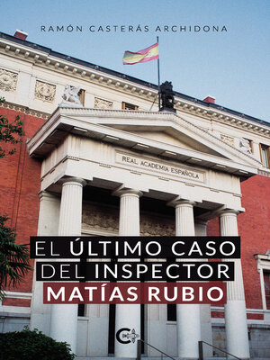 cover image of El último caso del inspector Matías Rubio